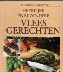 Heerlijke en bijzondere vleesgerechten