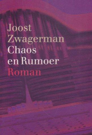Lowie Boeken , Joost Zwagerman , Chaos en rumoer