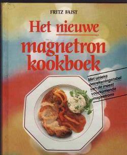Het nieuwe magnetron kookboek, Fritz Faist