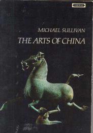 The arts of China, Michael Sullivan,