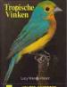 Foto 1 van Tropische vinken, Lucy Vriends