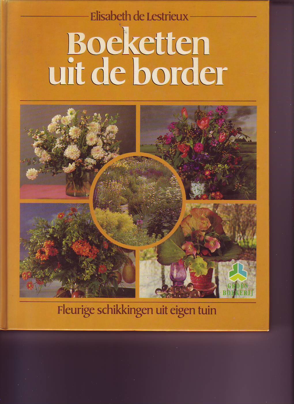 Boeketten uit de border ( Elisabeth de Lestrieux )