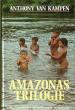Foto 1 van Roman , Anthony van Kampen , Amazone trilogie