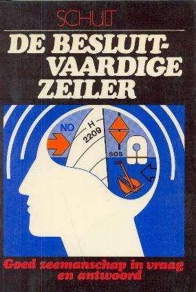 De besluitvaardige zeiler, Schult,