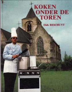 Koken onder de toren, Dirk Beschuyt