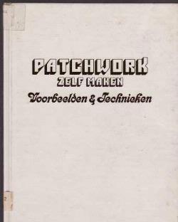 Patchwork zelf maken, voorbeelden en technieken, Pauline Bur