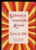 Foto 1 van Gebruik je innerlijke kracht, Louise L.Hay