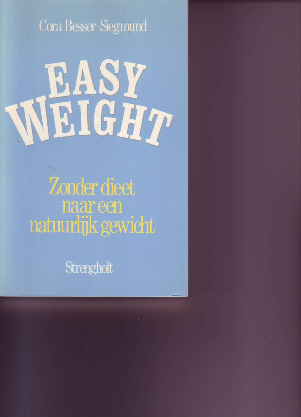 Easy Weight -zonder dieet naar een natuurlijk gewicht