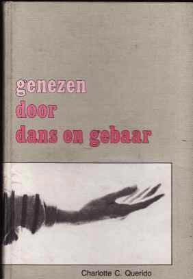 Genezen door dans en gebaar, Charlotte C.Querido