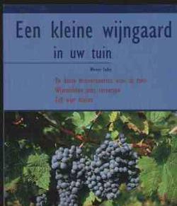 Een klein wijgaard in uw tuin, Werner Fader,