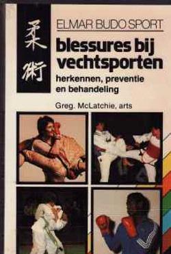 Blessures bij vechtsporten, Greg.McLatchie arts