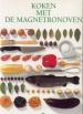 Foto 1 van Koken met de magnetrononven, HSA
