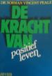 Foto 1 van De kracht van positief leven, Dr. Norman Vincent Peale