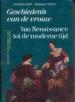Foto 1 van Geschiedenis van de vrouw, Van Renaissance tot de moderne ti