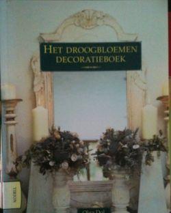 Het droogbloemen decoratieboek, Olga Dol,