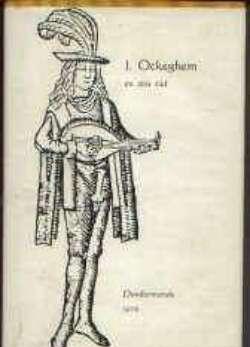 J.Ockeghem en zijn tijd