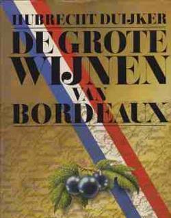 De grote wijnen van Bordeaux, Hubrecht Duijker