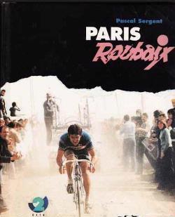 Paris Roubaix, Pascal Sergent