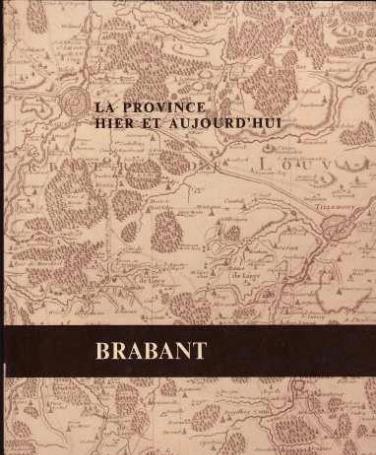 La province hier et aujourd'hui, Brabant
