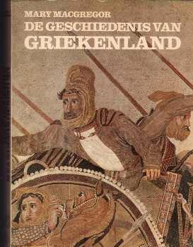 De geschiedenis van Griekenland,