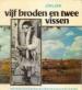 Foto 1 van vijf broden en twee vissen, jorg zink
