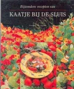 Bijzonder recepten van Kaatje bij de Sluis