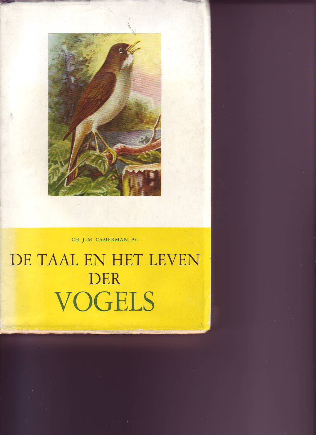 De taal en het leven der vogels ( Ch.J.M.Camerman Pr. )