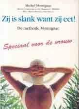Zij is slank want zij eet, Methode Montignac