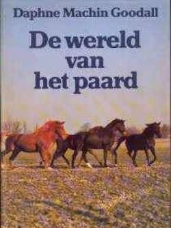 De wereld van het paard, Daphne Machim Goodall
