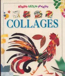 Collages, kijken-lezen-maken