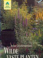 Wilde vaste planten, Keuze en standplaatsen