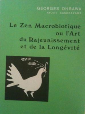 Le zen macroboiotique, Georges Ohsawa