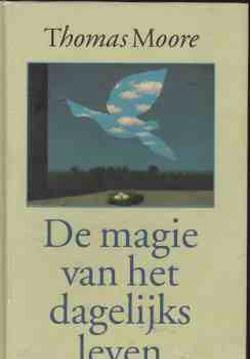 De magie van het dagelijks leven, Thomas Moore