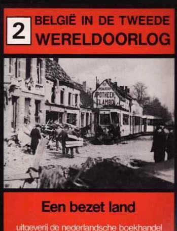 2 België in de Tweede Wereldoorlog, Een bezet land,