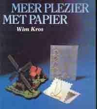 Meer plezier met papier, Wim Kros,