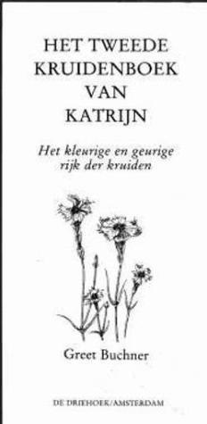 Het tweede kruidenboek van Katrijn, Greet Buchner