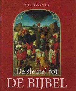De sleutel tot de bijbel, J.R.Porter