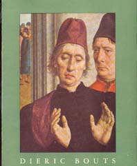 Dieric Bouts, tentoonstellingskatalogus,