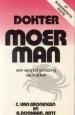 Foto 1 van Dokter moerman, eenweg tot genezing van kanker,