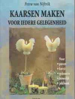 Kaarsen maken voor iedere gelegenheid, Petra Van Niftrik