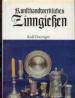 Foto 1 van Kunsthandwerkliches zinngieken, Rolf Dwenger