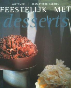 Feestelijk met desserts, Wittamer, Jean Pierre Gabriel