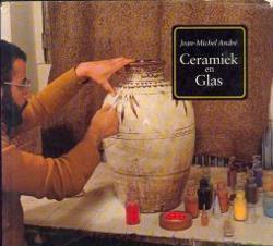 Ceramiek en glas, Jean-Michel Andre