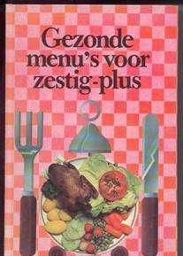 Gezonde menu's voor zestig-plus