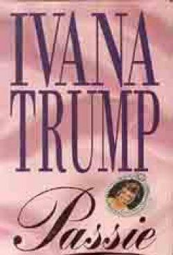 Ivana Trump, Passie,