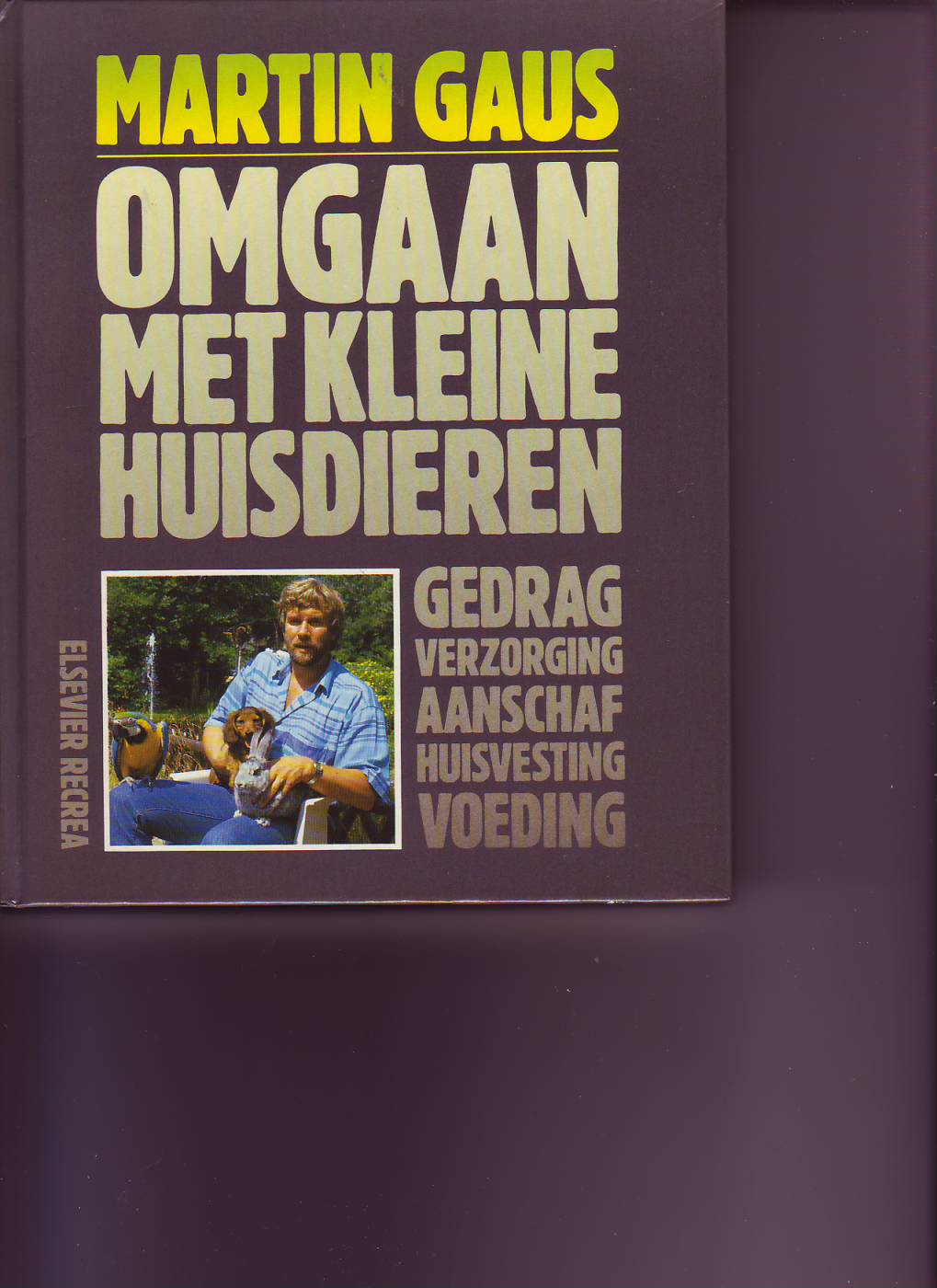 Omgaan met kleine huisdieren ( Martin Gaus )