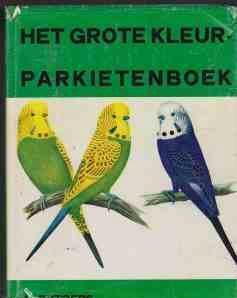 Het grote kleur parkietenboek