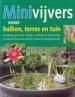 Foto 1 van Minivijvers voor balkon terras en tuin,