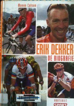 Erik Dekker, De biografie, Manon Colson,