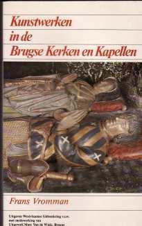 Kunstwerken in de Brugse Kerken en Kapellen, Frans Vromman,